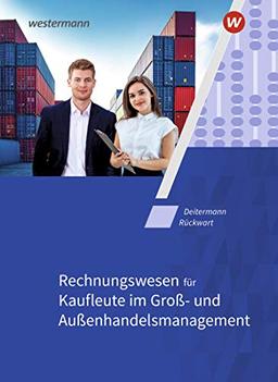 Rechnungswesen für Großhandelskaufleute: Rechnungswesen für Kaufleute im Groß- und Außenhandelsmanagement: Schülerband