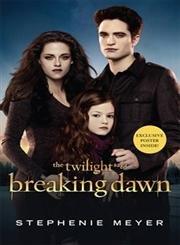 Breaking Dawn Film Tie-In Part 2: The Complete Novel (Breaking Dawn: The Complete Novel)