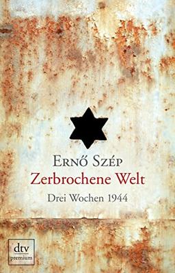 Zerbrochene Welt: Drei Wochen 1944