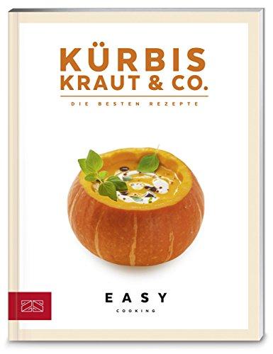 Kürbis, Kraut & Co. (Easy Kochbücher)