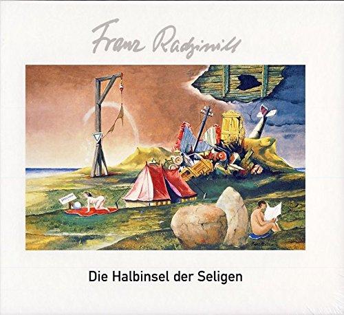 Die Halbinsel der Seligen: Franz Radziwill