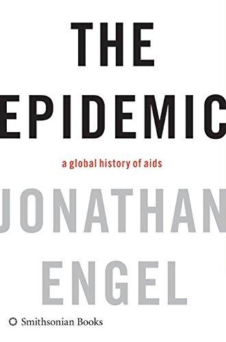 The Epidemic: A Global History of AIDS