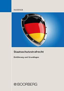 Staatsschutzstrafrecht: Einführung und Grundlagen