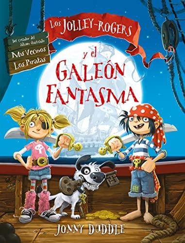 Los Jolley-Rogers y el galeón fantasma (Las aventuras de los Jolley-Rogers, Band 1)