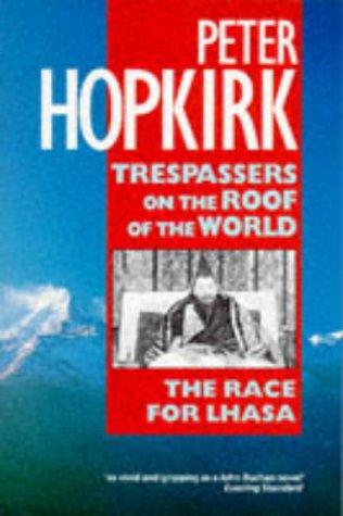 Trespassers on the Roof of the World (Oxford Paperbacks)