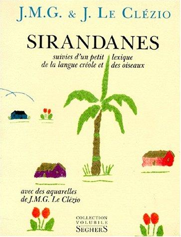 Sirandanes : suivies d'un petit lexique de la langue créole et des oiseaux