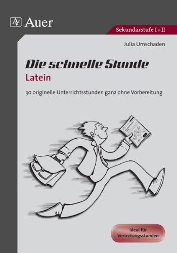 Die schnelle Stunde Latein