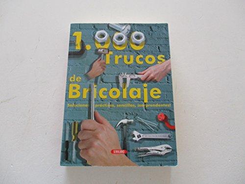 1000 trucos de bricolaje