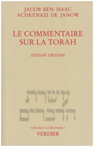 Le commentaire sur la Torah : Tseenah ureenah