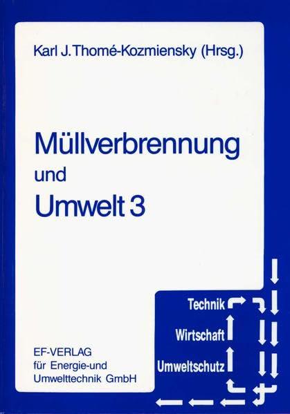 Müllverbrennung und Umwelt / Müllverbrennung und Umwelt 3 (Technik, Wirtschaft, Umweltschutz)