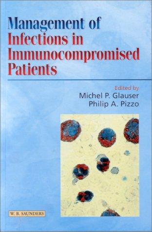 Management of Infections in Immunocompromised Patients