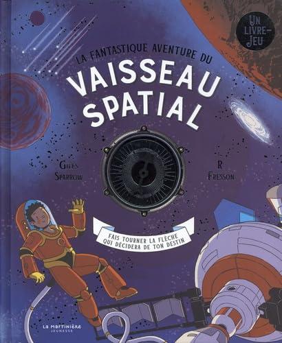 La fantastique aventure du vaisseau spatial