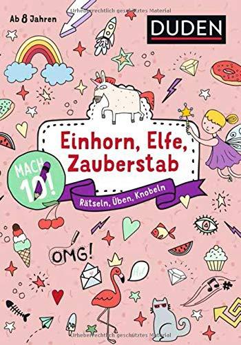 Mach 10! Einhorn, Elfe, Zauberstab - Ab 8 Jahren: Rätseln, Üben, Knobeln