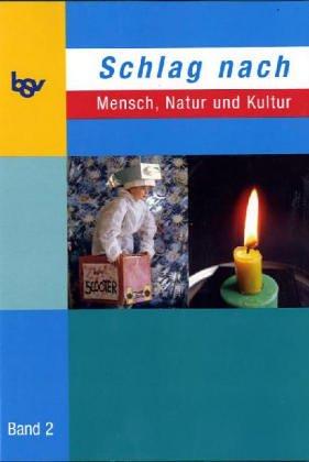 Schlag nach - Mensch, Natur und Kultur 3/4. Band 2: Zum neuen Lehrplan in Baden-Württemberg