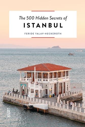 The 500 Hidden Secrets of Istanbul