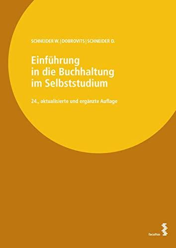 Einführung in die Buchhaltung im Selbststudium: Band I: Informationsteil, Band II: Übungsteil