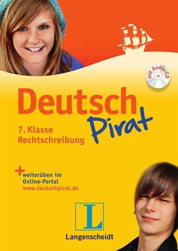 Deutschpirat 7. Klasse Rechtschreibung - Buch mit Lösungsheft und Audio-CD