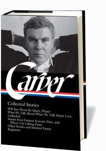 Raymond Carver: Collected Stories (Library of America)