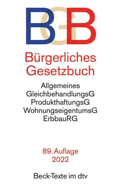 Bürgerliches Gesetzbuch: mit Allgemeinem Gleichbehandlungsgesetz, Produkthaftungsgesetz, Unterlassungsklagengesetz, Wohnungseigentumsgesetz, ... und Erbbaurechtsgesetz (Beck-Texte im dtv)