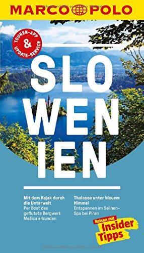 MARCO POLO Reiseführer Slowenien: Reisen mit Insider-Tipps. Inklusive kostenloser Touren-App & Update-Service