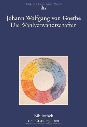 Die Wahlverwandtschaften: Tübingen 1809