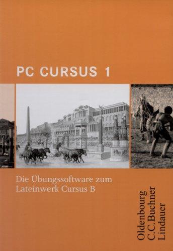 PC Cursus B 1. Die Übungssoftware zum Latainwerk Cursus B CD-ROM