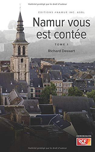 Namur vous est contee - tome 1