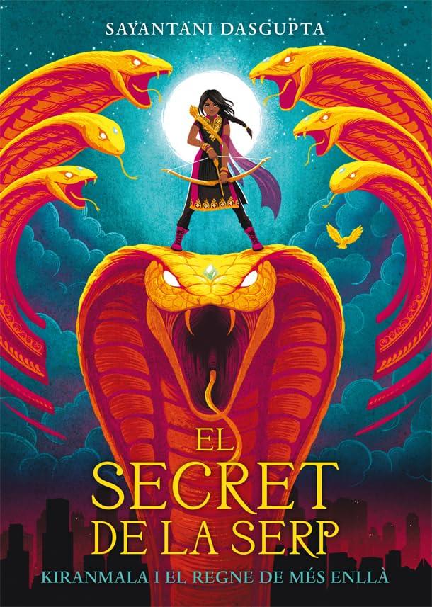 El secret de la serp: Kiranmala i el Regne de Més Enllà 1 (Kimera, Band 36)