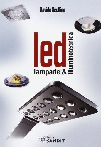 LED. Lampade e illuminotecnica