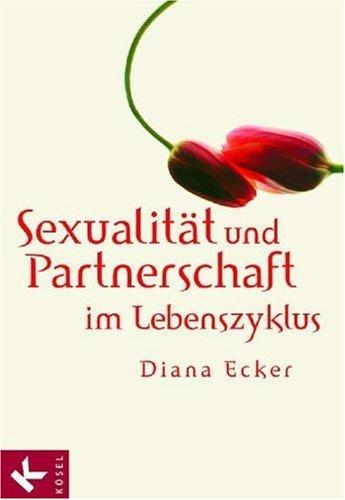 Sexualität und Partnerschaft im Lebenszyklus