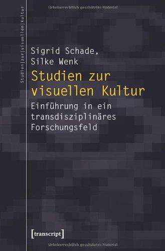 Studien zur visuellen Kultur: Eine Einführung: Einführung in ein transdisziplinäres Forschungsfeld