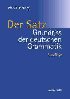 Grundriss der deutschen Grammatik 2: Der Satz: BD 2