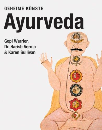 Ayurveda. Geheime Künste