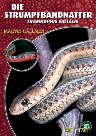 Die Strumpfbandnatter: Thamnophis sirtalis