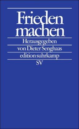 Frieden machen (edition suhrkamp)