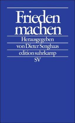 Frieden machen (edition suhrkamp)