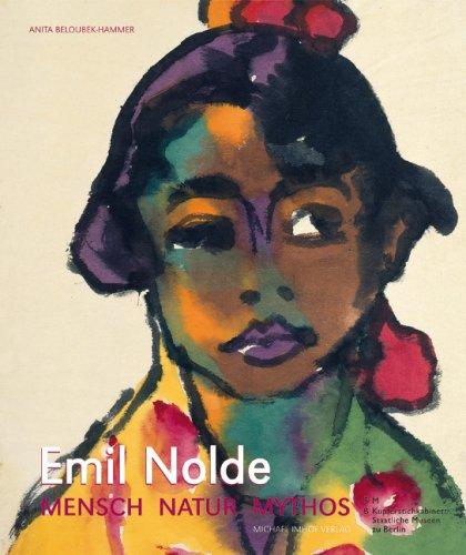 EMIL NOLDE: Mensch Natur Mythos