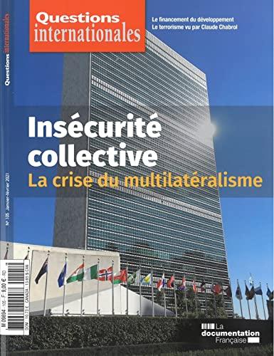 Insécurité collective : La crise du multilatéralisme