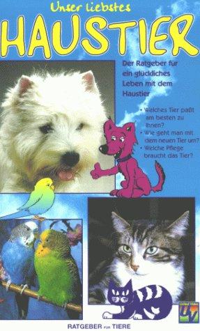 Unser liebstes Haustier [VHS]