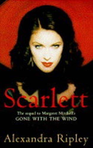 Scarlett: The Sequel to Margaret Mitchell's "Gone with the Wind"