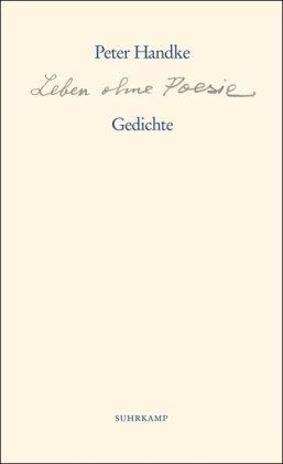 Leben ohne Poesie: Gedichte (suhrkamp taschenbuch)