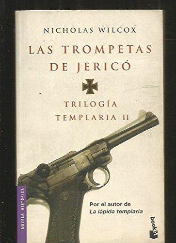 Trilogía templaria II. Las trompetas de Jericó