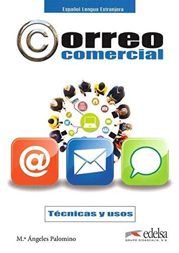 Correo comercial: B1/B2 - Técnicas y usos: Kursbuch mit Audio-CD (Fines específicos - Jóvenes y adultos - Correo comercial - Nivel B1-B2)