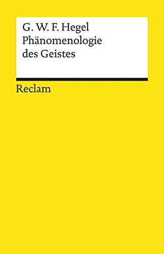 Phänomenologie des Geistes (Reclams Universal-Bibliothek)