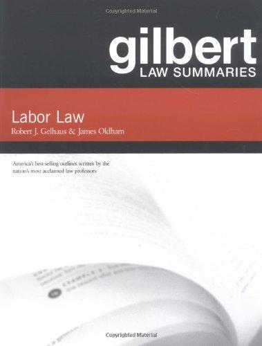 Gilbert Law Summaries: Labor Law