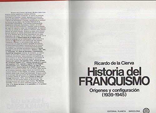 HISTORIA DEL FRANQUISMO. ORIGENES Y CONFIGURACION (1939 - 1945).