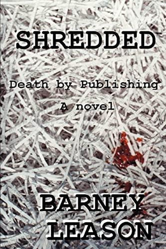 Shredded: Death by Publishing