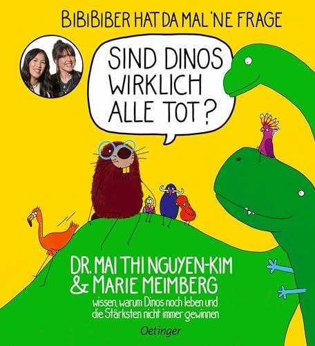 BiBiBiber hat da mal 'ne Frage. Sind Dinos wirklich alle tot?: Dr. Mai Thi Nguyen-Kim & Marie Meimberg wissen, warum Dinos noch leben und die Stärksten nicht immer gewinnen