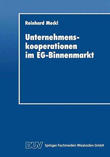 Unternehmenskooperationen im EG-Binnenmarkt (DUV Wirtschaftswissenschaft)