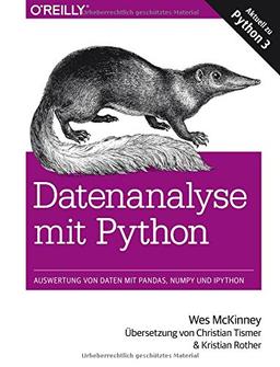 Datenanalyse mit Python: Auswertung von Daten mit Pandas, NumPy und IPython